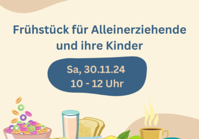 2. Frühstück für Alleinerziehende und ihre Kinder