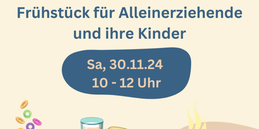 2. Frühstück für Alleinerziehende und ihre Kinder