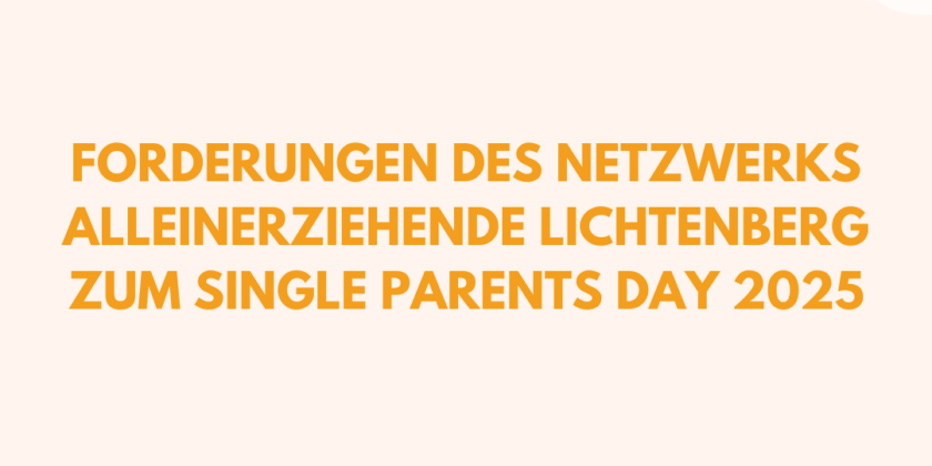 Forderungen des Netzwerks zum Single Parents Day – Tag der Alleinerziehenden 2025