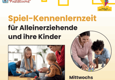Spiel-Kennenlernzeit für Alleinerziehende und ihre Kinder