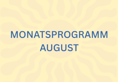 Monatsprogramm August
