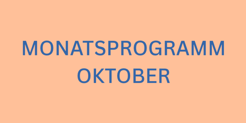 Monatsprogramm Oktober